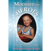 Modified for Heroes: Writings, Art, and Poetry of a Man with Down Syndrome as Communicated to, Edited, and Compiled by his Mother