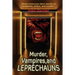 Murder, Vampires, and Leprechauns