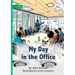 My Day in the Office