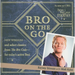 Bro on the Go