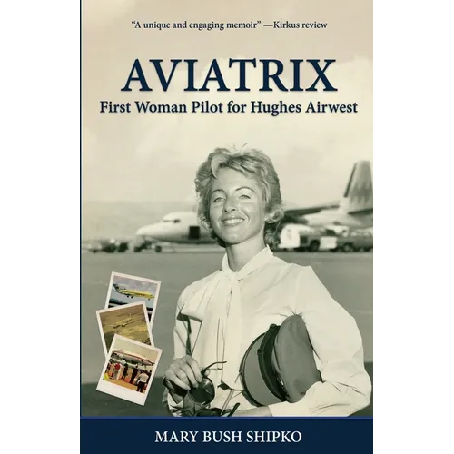 Aviatrix: First Woman Pilot for Hughes Airwest