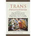 Trans Philosophism: Trans Philosophism Doctrine on Marxism, Postmodernism, Existentialism, Criticism, Sociology, Ecology, Politics, Science & Language