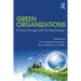 Green Organizations: Driving Change with I-O Psychology