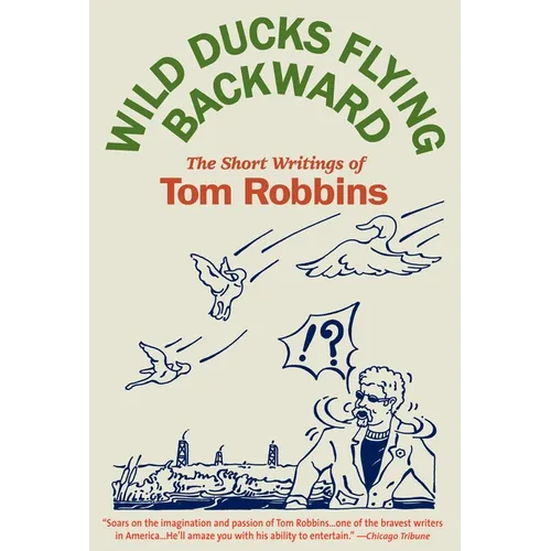 Wild Ducks Flying Backward - Paperback