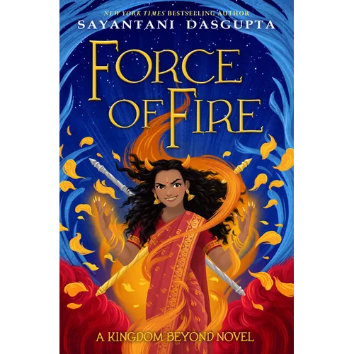 Force of Fire (the Fire Queen #1)