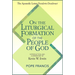 On the Liturgical Formation of the People of God: The Apostolic Letter Desiderio Desideravi