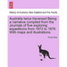 Australia Twice Traversed Being a Narrative Compiled from the Journals of Five Exploring Expeditions from 1872 to 1876 with Maps and Illustrations: Vo