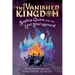 Sophie Quire and the Last Storyguard (the Vanished Kingdom Book 2): Revised Edition