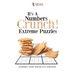 It's A Numbers Crunch! Extreme Puzzles: Sudoku Very Difficult Edition