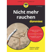 Nicht mehr rauchen für Dummies
