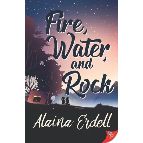 Fire, Water, and Rock