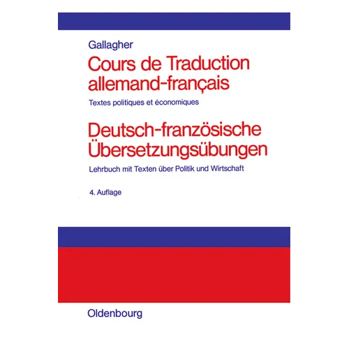 Cours de Traduction Allemand-Francais. Deutsch-Französische Übersetzungsübungen: Textes Politiques Et Economiques. Lehrbuch Mit Texten Über Politik Un