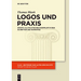 Logos Und PRAXIS: Sparta ALS Politisches Exemplum in Den Schriften Des Isokrates