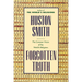 Forgotten Truth: The Common Vision of the World's Religions