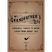 My Grandfather's Life - Second Edition: Grandpa, I Want to Know Everything about Youvolume 37