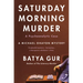 The Saturday Morning Murder: A Psychoanalytic Case
