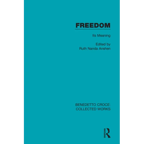 Freedom: Its Meaning