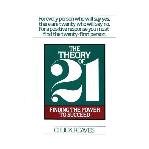 The Theory of 21: Finding the Power to Succeed