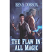 The Flaw in All Magic