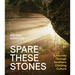 Spare These Stones: A Journey Through Southern Climbing Culture