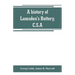 A history of Lumsden's Battery, C.S.A