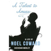 A Talent to Amuse: A Life of Noel Coward