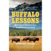 Buffalo Lessons: How Bison Returned to Banff National Park