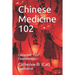 Chinese Medicine 102: Complete Your Foundations