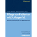 Pflege Von Patienten Mit Schlaganfall: Von Der Stroke Unit Bis Zur Rehabilitation