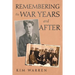 Remembering the War Years and After