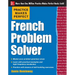 Practice Makes Perfect French Problem Solver: With 90 Exercises