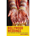 Bollywood Weddings: Dating, Engagement, and Marriage in Hindu America