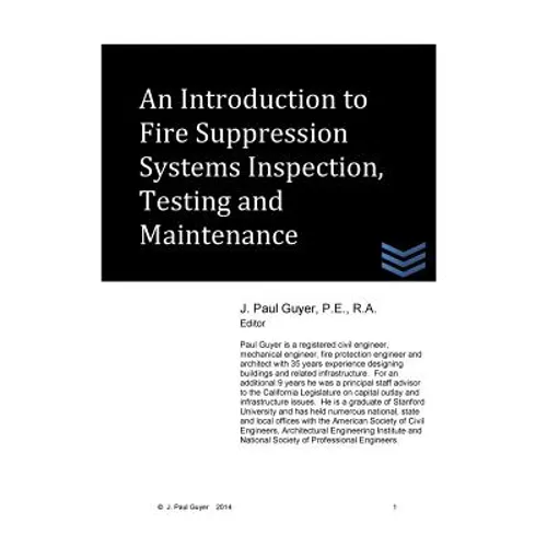 An Introduction to Fire Suppression Systems Inspection, Testing and Maintenance