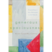 Generous Spaciousness: Responding to Gay Christians in the Church