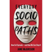 Everyday Sociopaths: How Evil Spreads and How We Can Stop It