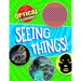Seeing Things!
