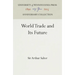 World Trade and Its Future