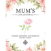 Mum's Life Journal: Stories, Memories and Moments for My Family A Guided Memory Journal to Share Mum's Life