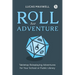 Roll for Adventure: Tabletop Roleplaying Adventures for Your School or Public Library