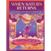 When Saturn Returns: Surviving Your Astrological Coming-Of-Age