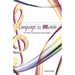 Language Is Music: 0ver 100 Fun & Easy Tips to Learn Foreign Languages