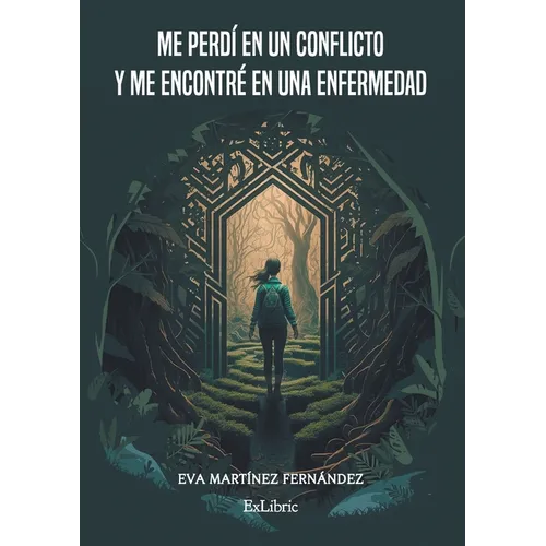 Me perdí en un conflicto y me encontré en una enfermedad