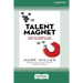 Talent Magnet: How to Attract and Keep the Best People (Large Print 16pt)