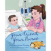 Your Friend, Your Nurse