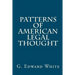 Patterns of American Legal Thought