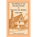 The Homes of the Pilgrim Fathers in England and America (1620-1685)