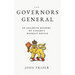 The Governors General: An Intimate History of Canada's Highest Office