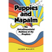 Puppies and Napalm: The Extradimensional Madness of the Prophets