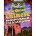 The Ancient Chinese: Gruesome Graves and Evil Emperors