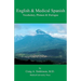 English & Medical Spanish: Vocabulary, Phrases, and Dialogue